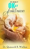 Its Really Okay To Be A Single Parent English Edition
