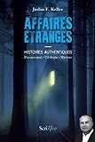 Affaires Tranges Histoires Authentiques Paranormal Ufologie Mystre Hors Collection Adultes