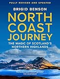 North Coast Journey The Magic Of Scotlands Northern Highlands As Seen On Jeremy Clarksons Grand Tour English Edition