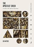 The Apostles Creed A Guide To The Ancient Catechism Christian Essentials