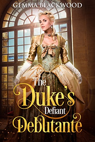 The Duke's Defiant Debutante cover