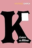 Letters To Milena Vintage Classics English Edition