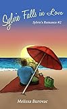 Sylvie Falls in Love: Sylvie’s Romance #2