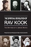 The Spiritual Revolution Of Rav Kook English Edition