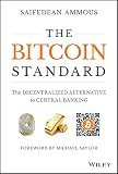 The Bitcoin Standard The Decentralized Alternative To Central Banking English Edition