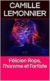 Flicien Rops Lhomme Et Lartiste
