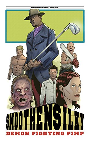 Smoothen Silky: Demon Fighting Pimp book cover