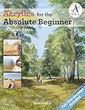 Acrylics For The Absolute Beginner Absolute Beginner Art