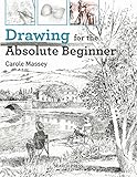 Drawing For The Absolute Beginner Absolute Beginner Art English Edition