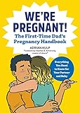 Were Pregnant The First Time Dads Pregnancy Handbook