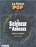 Le Point Pop Hs N 3 Le Seigneur Des Anneaux Mythes Et Origines Avril 2018