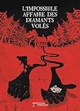 L'impossible Affaire Des Diamants Vol%C3%A9s