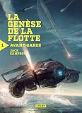 Avant Garde: La Gen%C3%A8se De La Flotte, T1