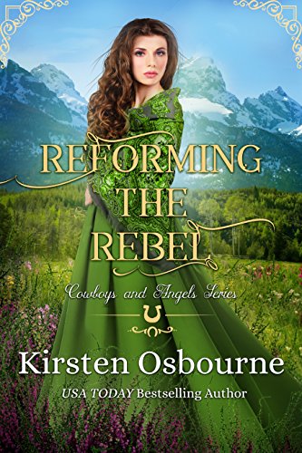Reforming the Rebel (By: Kirsten Osbourne) cover