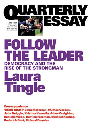 Follow the Leader: Democracy and the Rise of the Strongman (By: Laura Tingle) cover