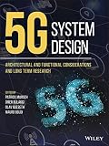 5g System Design Architectural And Functional Considerations And Long Term Research