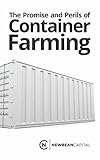 The Promise And Perils Of Container Farming English Edition