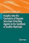 Insights into the Chemistry of Organic Structure-Directing Agents in the Synthesis of Zeolitic Materials