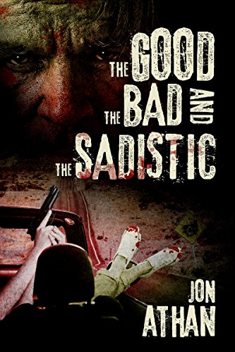 The Good, the Bad, and the Sadistic cover
