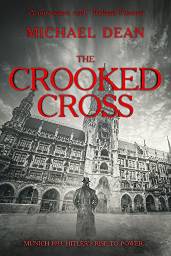 The Crooked Cross (The Rise and Fall of the Nazis Book 2)