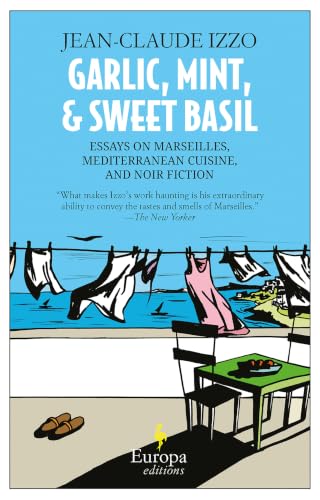 Garlic, Mint, & Sweet Basil book cover