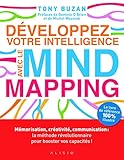 D%C3%A9veloppez Votre Intelligence Avec Le Mind Mapping : M%C3%A9morisation, Cr%C3%A9ativit%C3%A9, Communication : La M%C3%A9thode R%C3%A9volutionnaire Pour Booster Vos Capacit%C3%A9s !