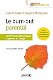Le Burnout Parental Comprendre Diagnostiquer Et Prendre En Charge Carrefour Des Psychothrapies
