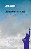 Le Pouvoir Corrompt Bibliothque Classique De La Libert T 29