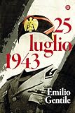 25 Luglio 1943 Italian Edition