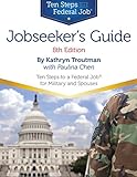 Jobseekers Guide 8th Ed Ten Steps To A Federal Job For Military Personnel And Spouses