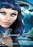 Courant Estival: Saison F%C3%A9%C3%A9rique, T4