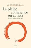 La Pleine Conscience En Action (essais Religieux (h.c.))