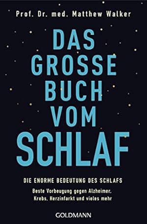 Die Kunst des Schlafes Matthew Walker