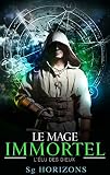 Le Mage Immortel 1. L'%C3%A9lu Des Dieux