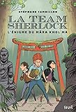 La Team Sherlock   Tome 2 L'%C3%A9nigme Du Mara Khol Ma (fiction)