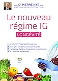 Le Nouveau Regime Ig Long%C3%A9vit%C3%A9 : La R%C3%A9volution Index Glyc%C3%A9mique Pour Vivre Plus Longtemps Et En Bonne Sant%C3%A9, Combattre Les Maladies Et Contr%C3%B4ler Votre Poids
