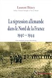 La Rpression Allemande Dans Le Nord De La France 19401944 Histoire Et Civilisations