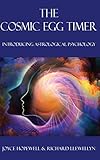 The Cosmic Egg Timer Introducing Astrological Psychology English Edition