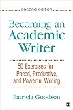 Becoming An Academic Writer 50 Exercises For Paced Productive And Powerful Writing Null English Edition