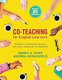 Coteaching For English Learners A Guide To Collaborative Planning Instruction Assessment And Reflection Null English Edition