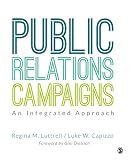 Public Relations Campaigns An Integrated Approach