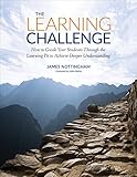 The Learning Challenge How To Guide Your Students Through The Learning Pit To Achieve Deeper Understanding Corwin Teaching Essentials English Edition