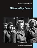 Hitlers Willige Frauen Lernen Aus Der Geschichte 1 German Edition