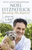 Listening To The Animals Becoming The Supervet English Edition