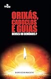 Orixs Caboclos E Guias Deuses Ou Demnios Portuguese Edition