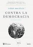 Contra La Democracia Spanish Edition