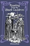 Feasting from the Black Cauldron: Teachings from a Witch's Clan - Amaranthus .