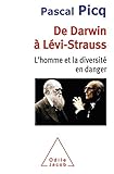 De Darwin %C3%A0 L%C3%A9vi Strauss: L%E2%80%99homme Et La Diversit%C3%A9 En Danger (sciences)