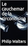 Le Cauchemar De La Circoncision