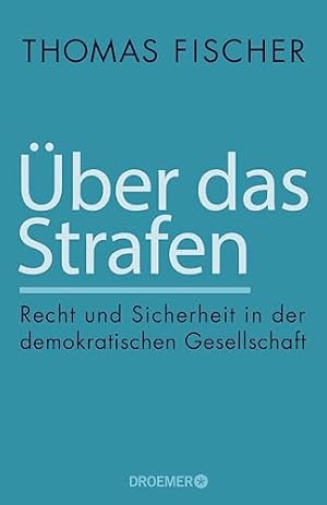 Über das Strafen Thomas Fischer